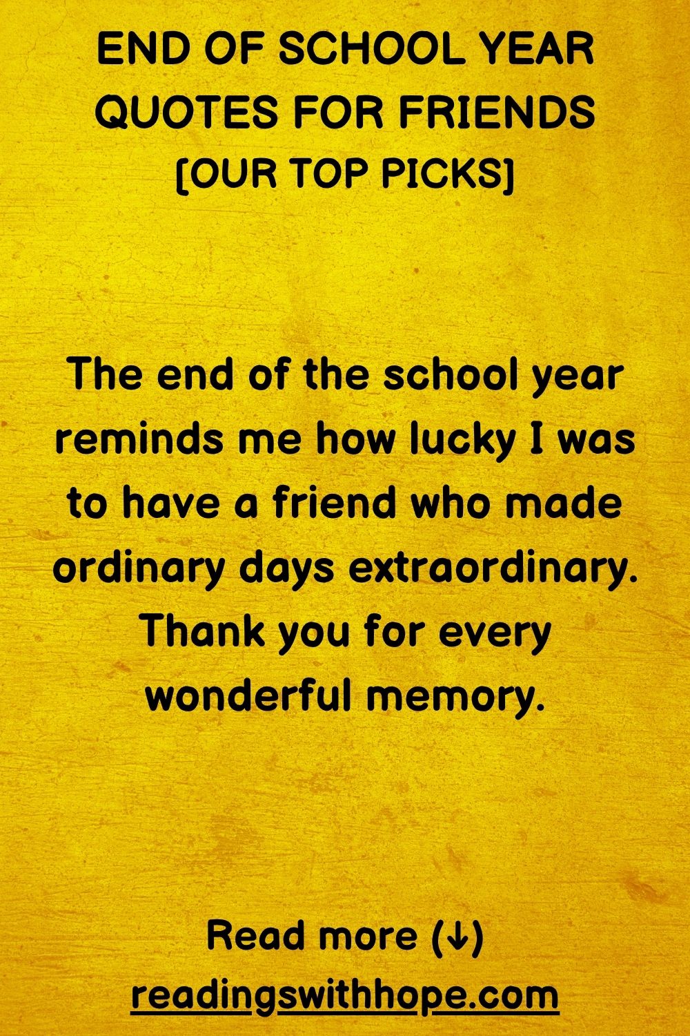 End of School Year Quotes For Friends