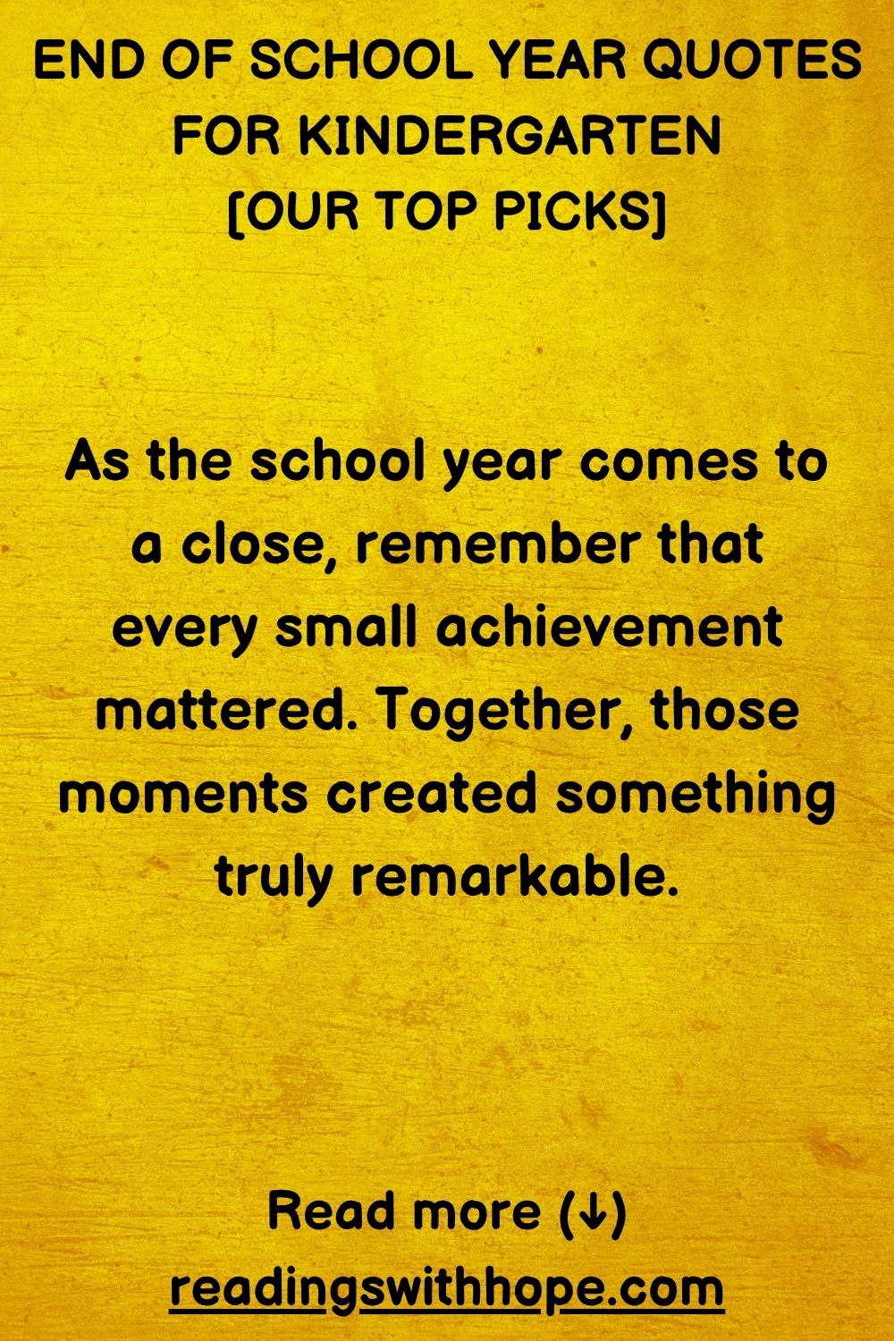 End of School Year Quotes For Kindergarten
