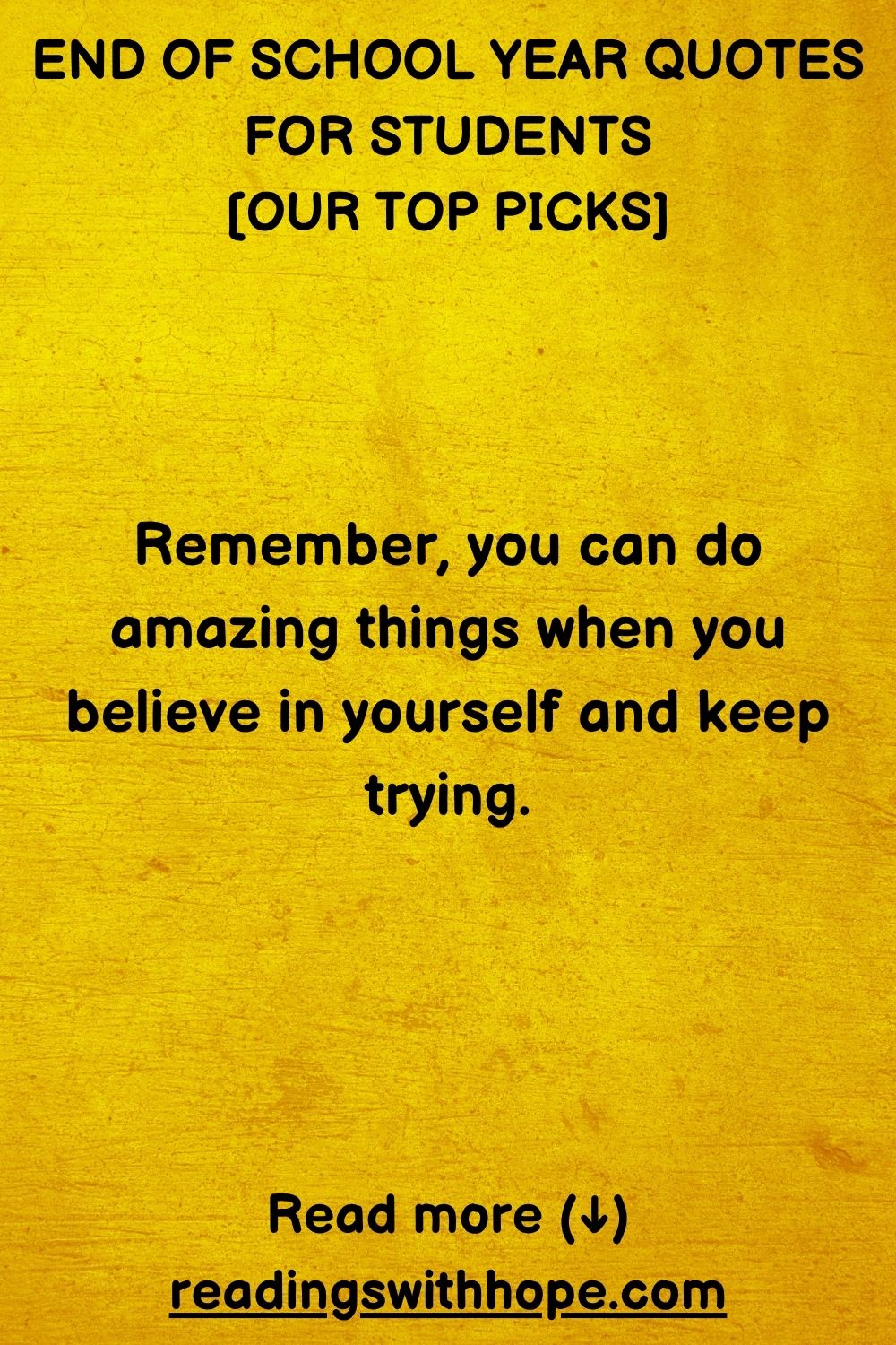 End of School Year Quotes For Students (+ Messages and Wishes) End of School Year Quotes For Students (+ Messages and Wishes)