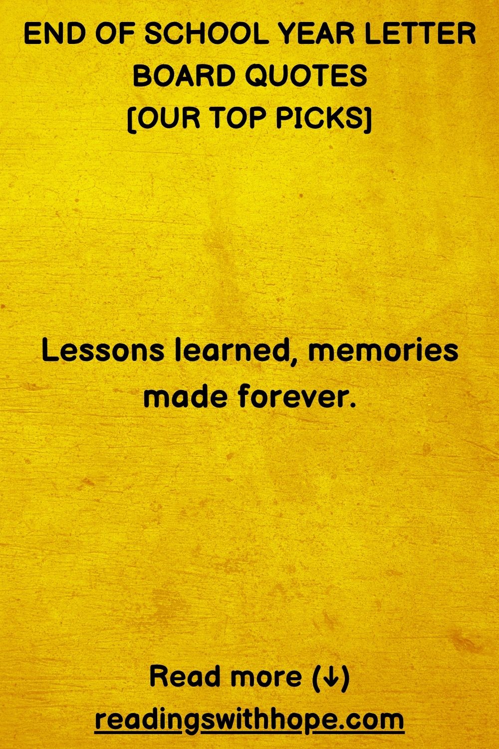 End of School Year Letter Board Quotes