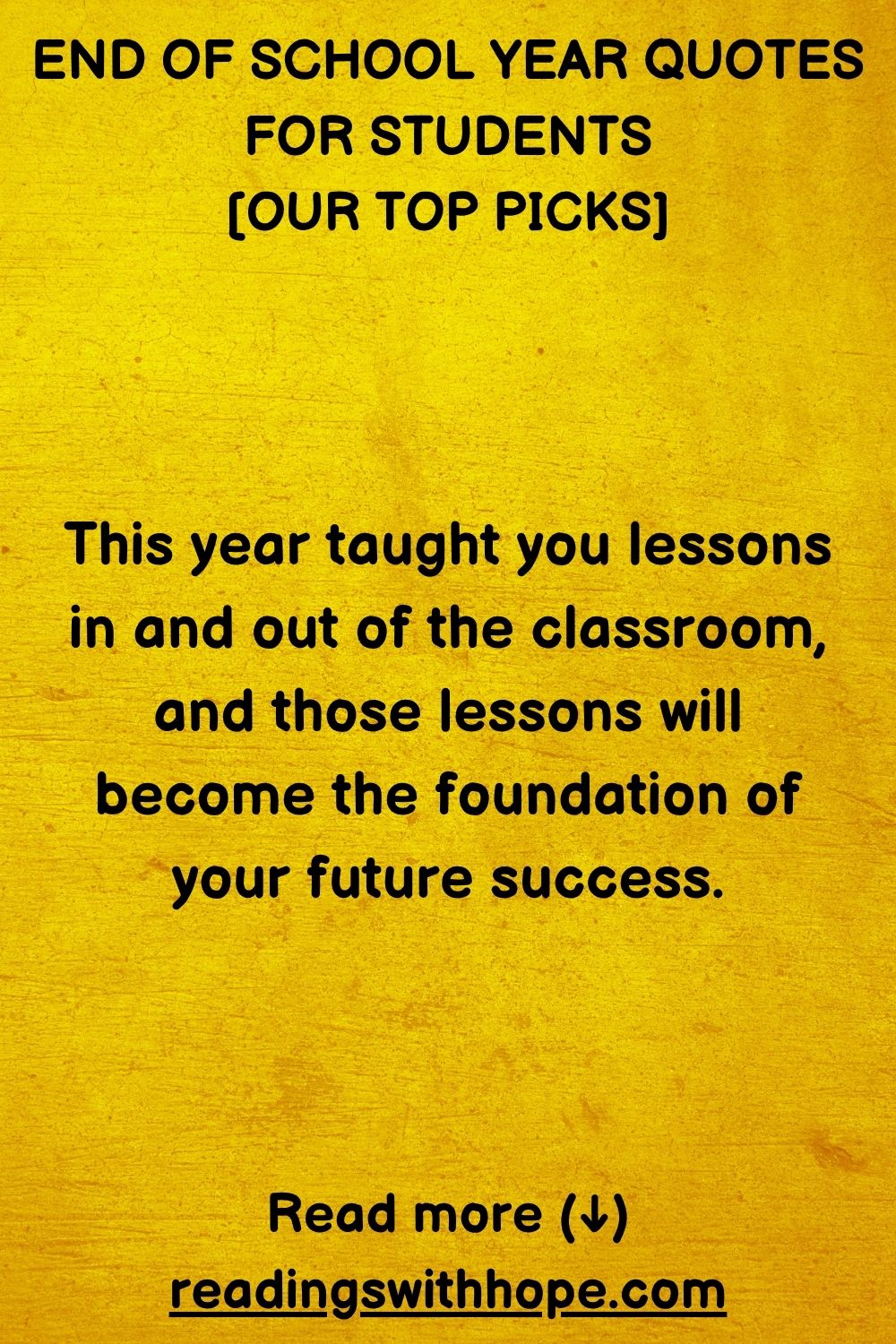 End of School Year Quotes For Students (+ Messages and Wishes) End of School Year Quotes For Students (+ Messages and Wishes)