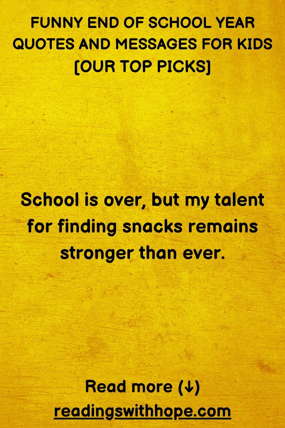 Funny End of School Year Quotes and Messages For Kids