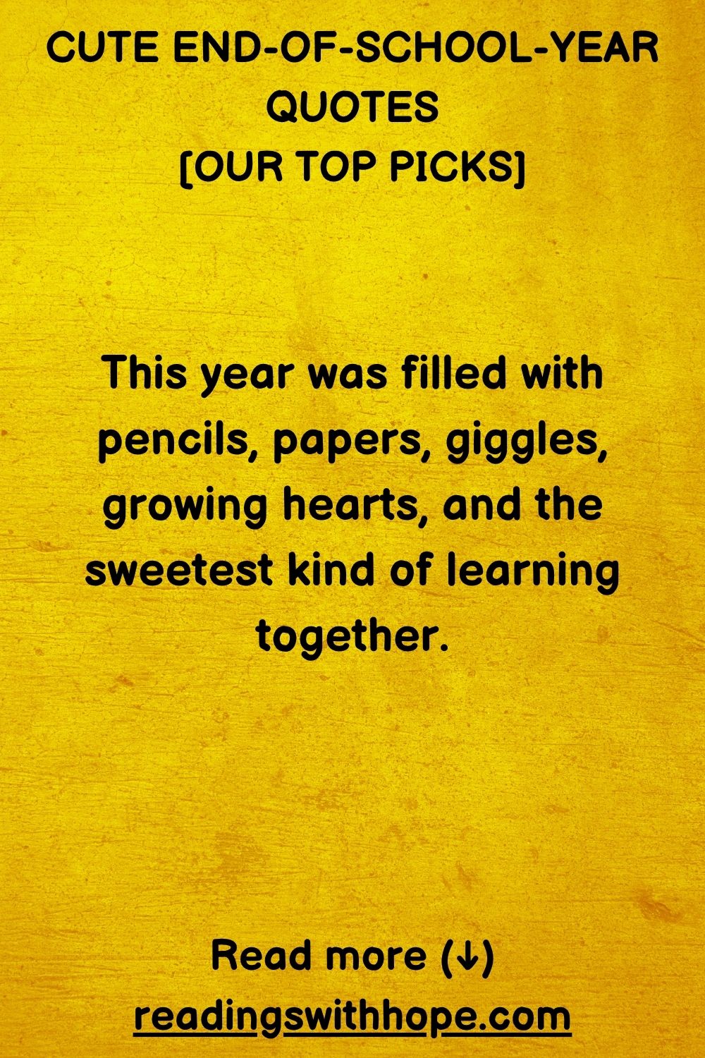 Cute End of School Year Quotes