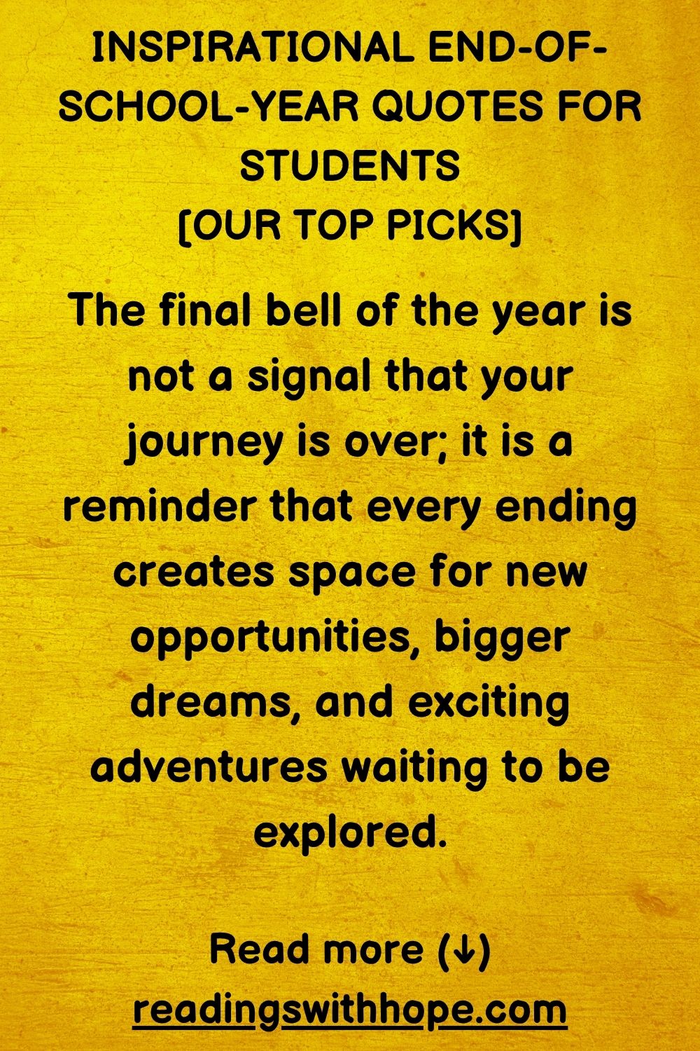 Inspirational End of School Year Quotes and Messages Inspirational End of School Year Quotes and Messages