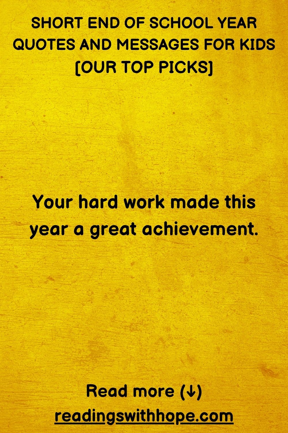 Short End of School Year Quotes and Messages For Kids